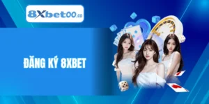 Đăng Ký 8XBET