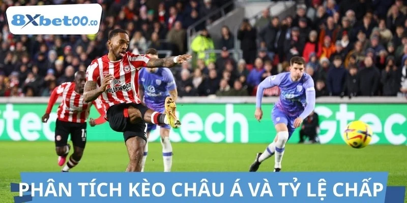 Nhận định tỷ lệ kèo châu Á trận đấu Brentford vs Fulham